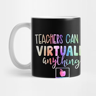 Funny Teachers Can Do Virtually Anything Mug